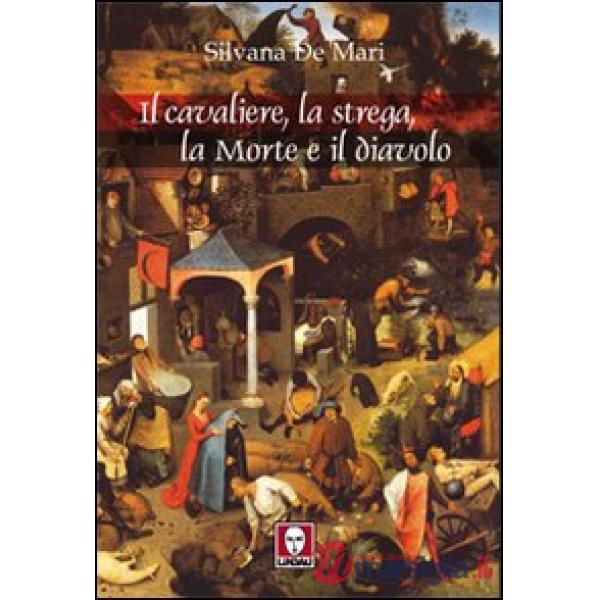 Cavaliere, la strega, la morte e il diavolo (Il)