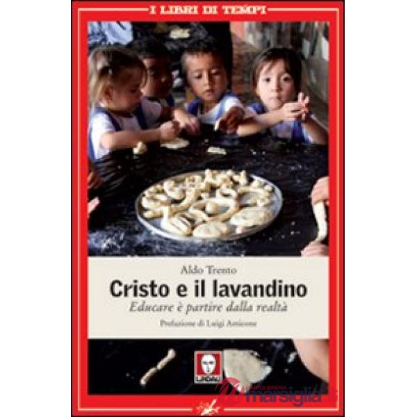 Cristo e il lavandino. Educare è partire dalla realtà