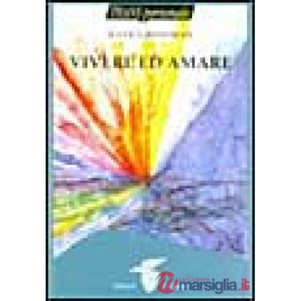 Vivere ed amare