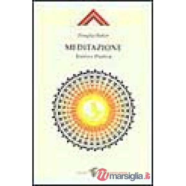 Meditazione. Teoria e pratica