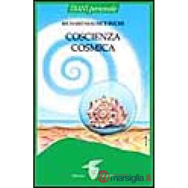 Coscienza cosmica: uno studio sull'evoluzione della mente (La)