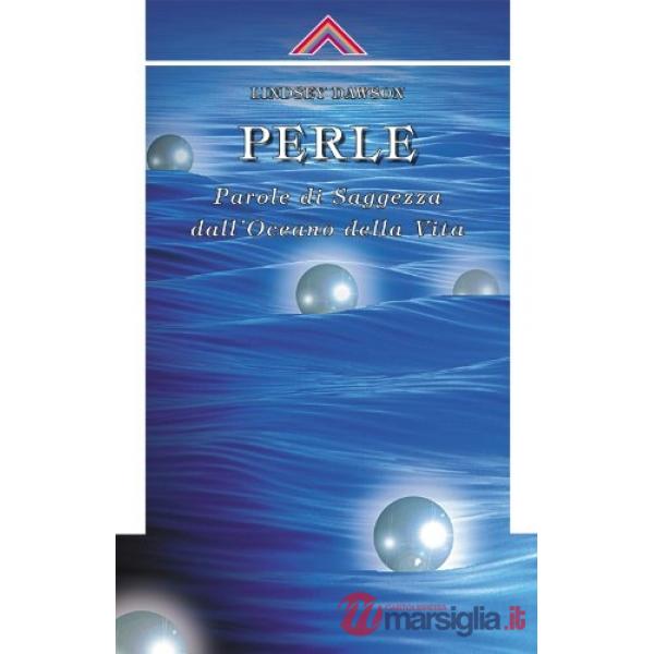 Perle. Parole di saggezza dall'oceano della vita