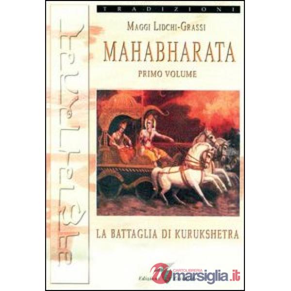 Mahabharata. Vol. 1: La battaglia di Kurukshetra