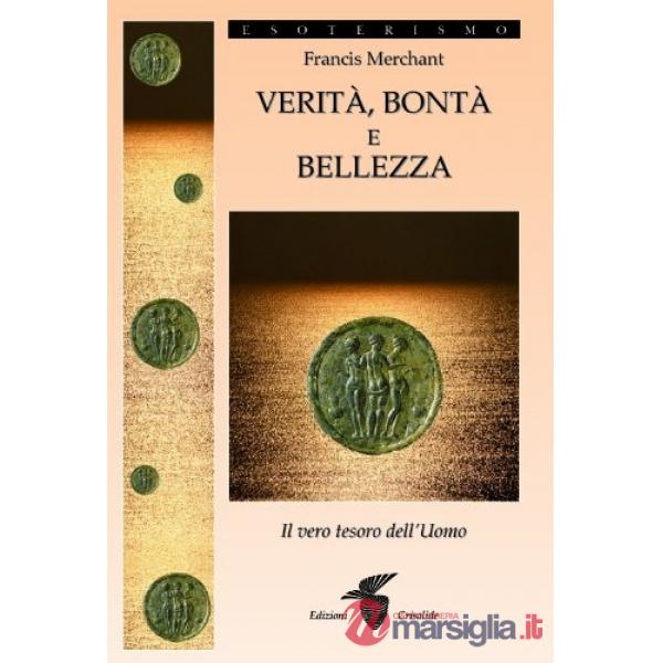 Verità, bontà e bellezza