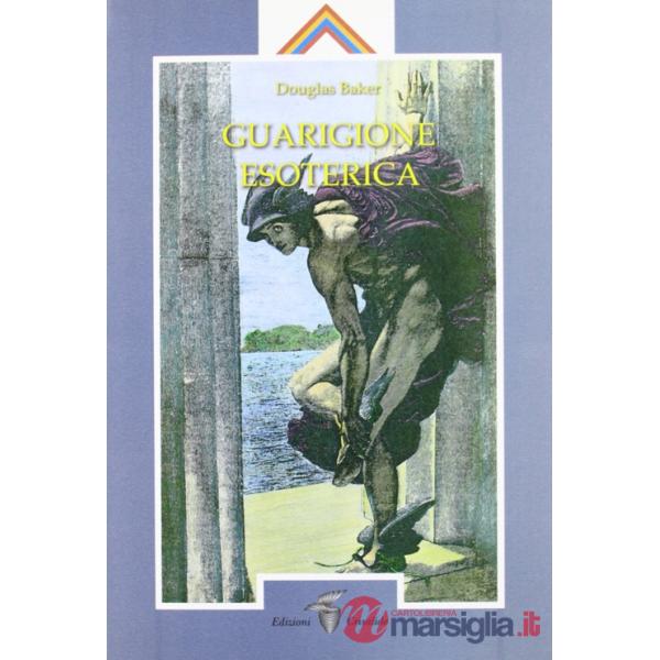Guarigione esoterica. Vol. 1