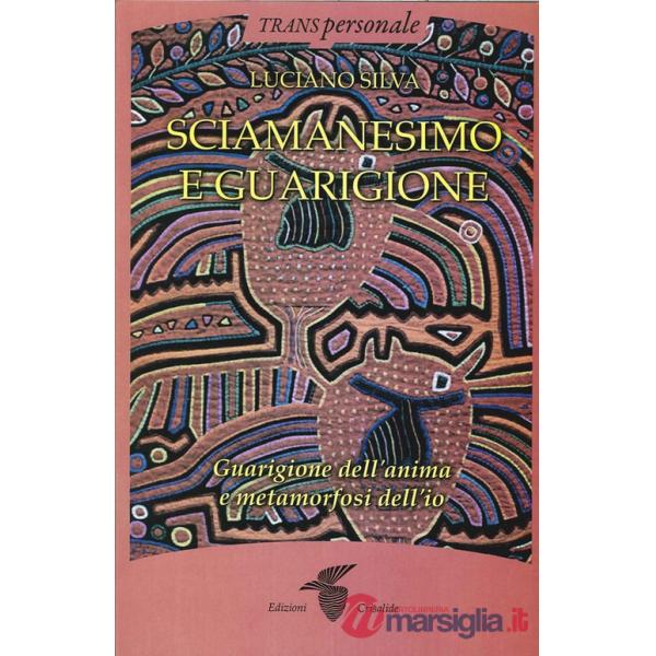 Sciamanesimo e guarigione