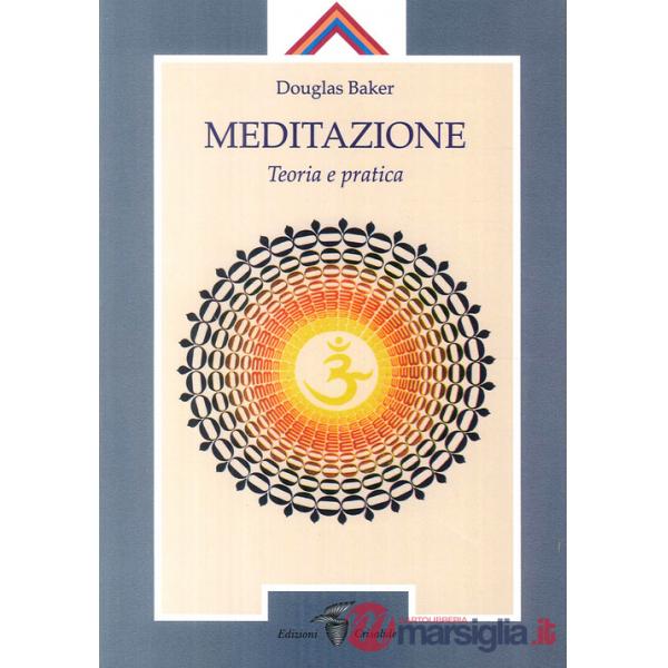 Meditazione. Teoria e pratica