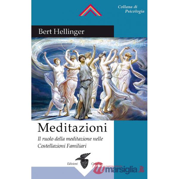 Meditazioni. Il ruolo della meditazione nelle Costellazioni Familiari