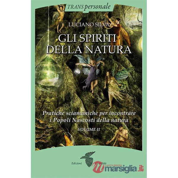 Spiriti della natura (Gli). Vol. 2