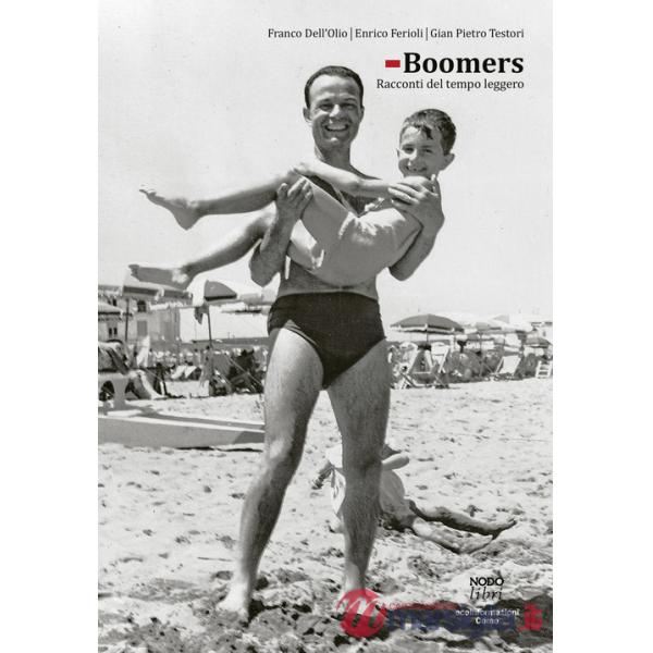 Boomers. Racconti del tempo leggero
