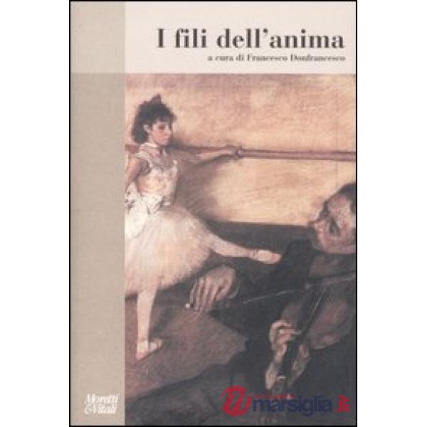 Fili dell'anima (I)