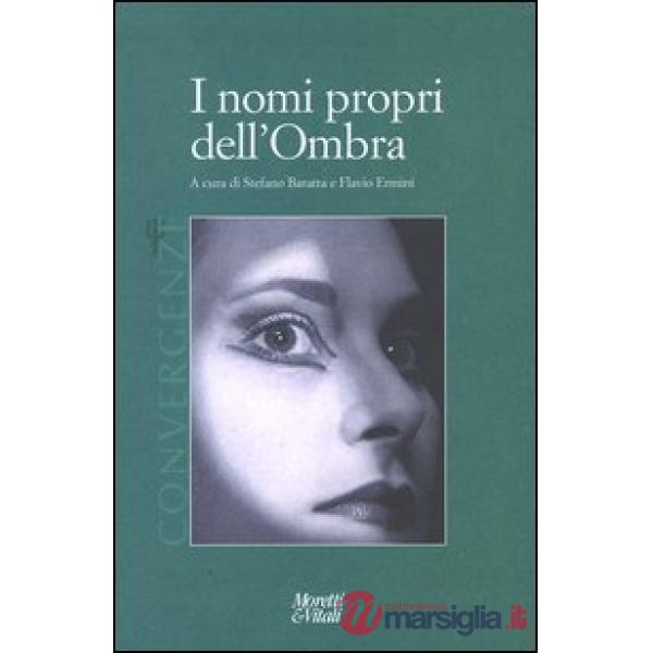Nomi propri dell'ombra. Convergenze (I). Vol. 1