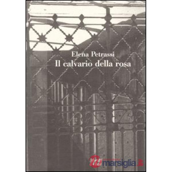 Calvario della rosa (Il)