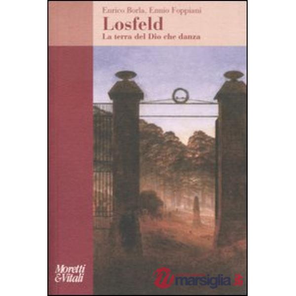 Losfeld. La terra del Dio che danza