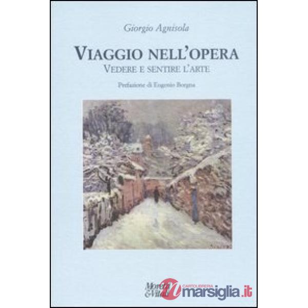 Viaggio nell'opera. Vedere e sentire l'arte