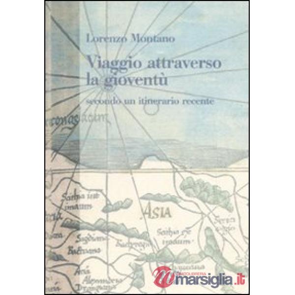 Viaggio attraverso la gioventù. Secondo un itinerario recente