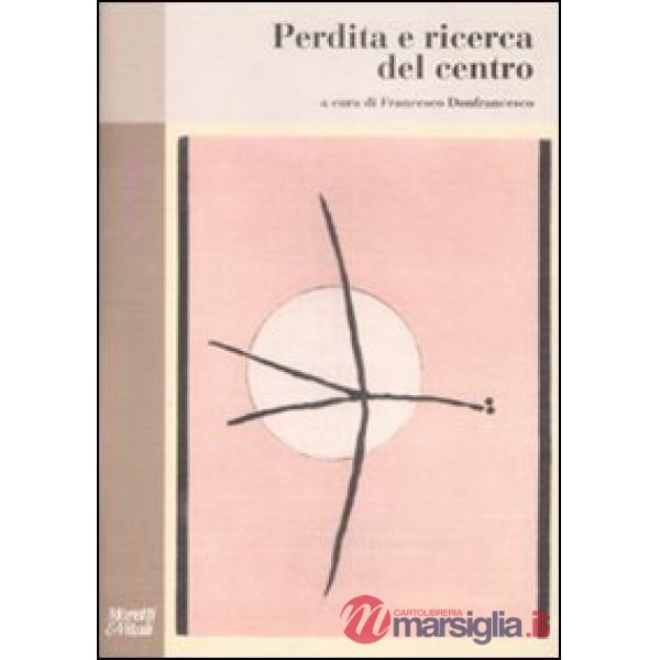 Perdita e ricerca del centro
