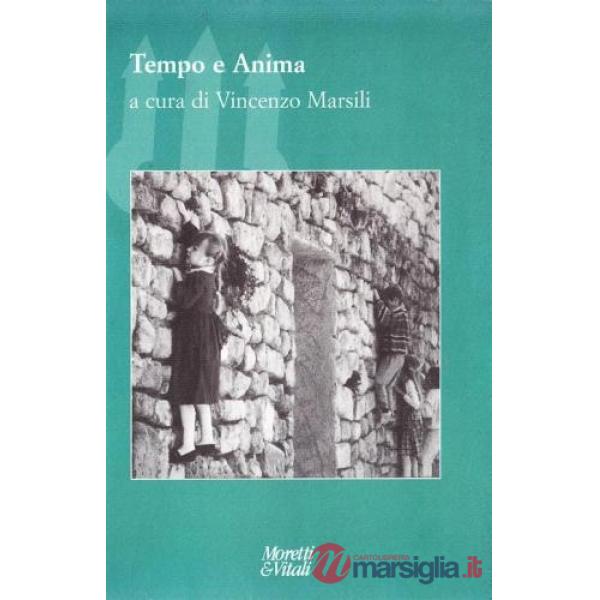 Tempo e l'anima (Il)