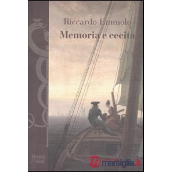 Memoria e cecità. Letture, sconfinamenti