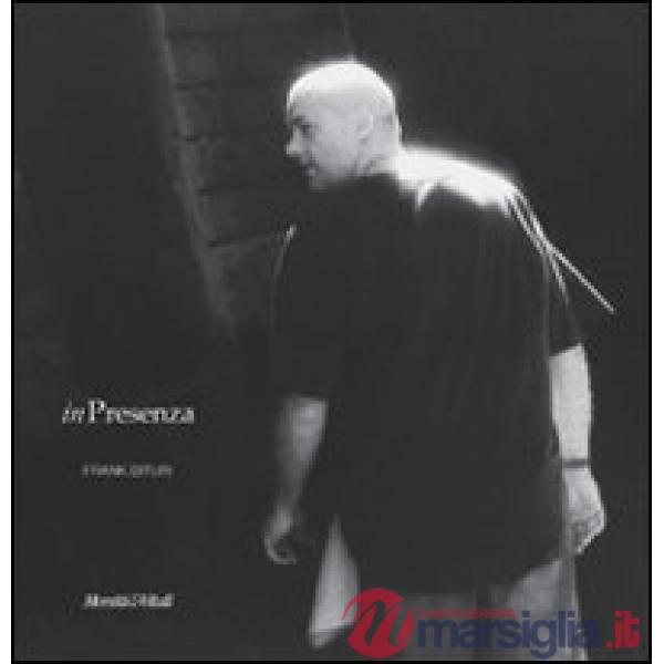Frank Dituri. InPresenza. Ediz. italiana e inglese