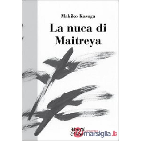 Nuca di Maitreya (La)