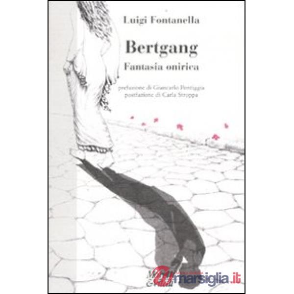 Bertgang. Fantasia onirica