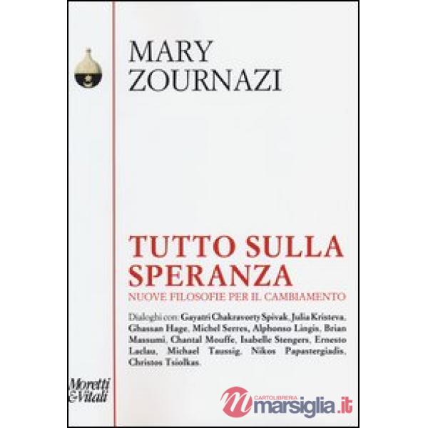 Tutto sulla speranza. Nuove filosofie per il cambiamento