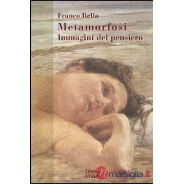 Metamorfosi. Immagini del pensiero