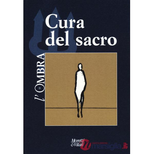 Ombra (2023) (L'). Vol. 22: Cura del sacro