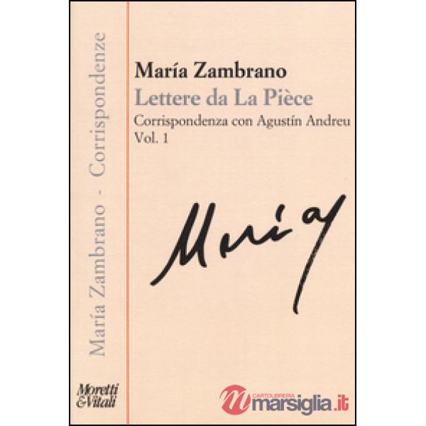 Lettere da La Pièce. Corrispondenza con Agustín Andreu. Vol. 1: 1973-febbraio 1975