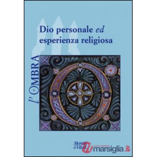 Ombra (2014) (L'). Vol. 3: Dio personale ed esperienza religiosa