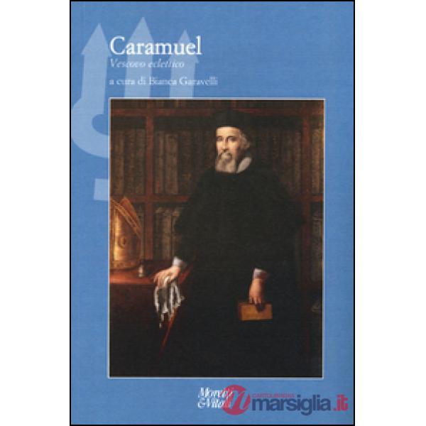 Caramuel. Vescovo ed eclettico