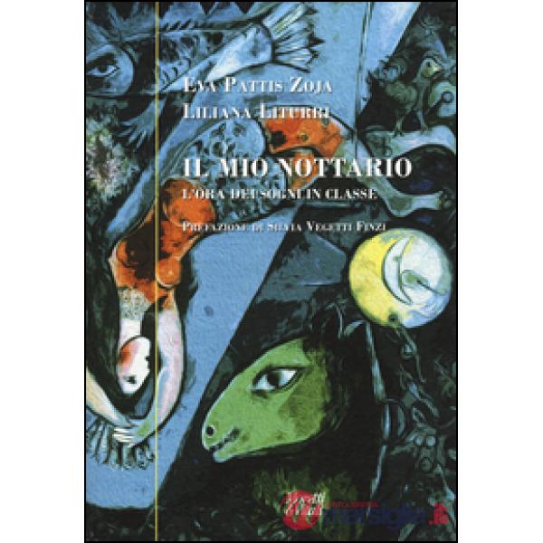 Mio nottario. L'ora dei sogni in classe (Il)