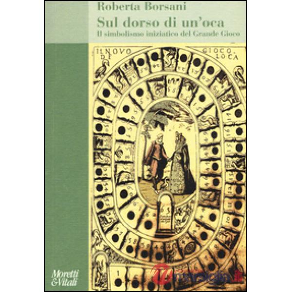 Sul dorso di un'oca. Il simbolismo iniziatico del Grande Gioco