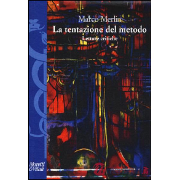 Tentazioni del metodo. Letture critiche (Le)