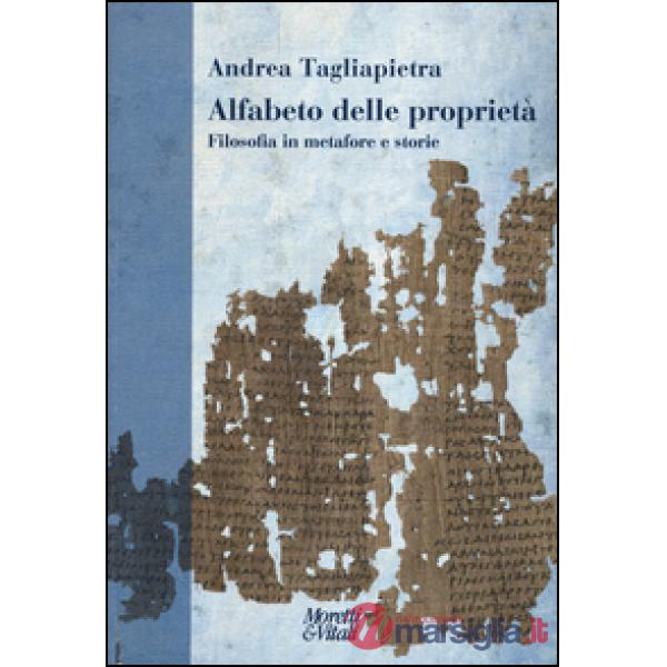 Alfabeto delle proprietà. Filosofia in metafore e storie