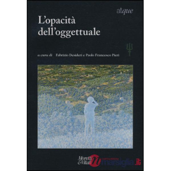 Atque. L'opacità dell'oggettuale