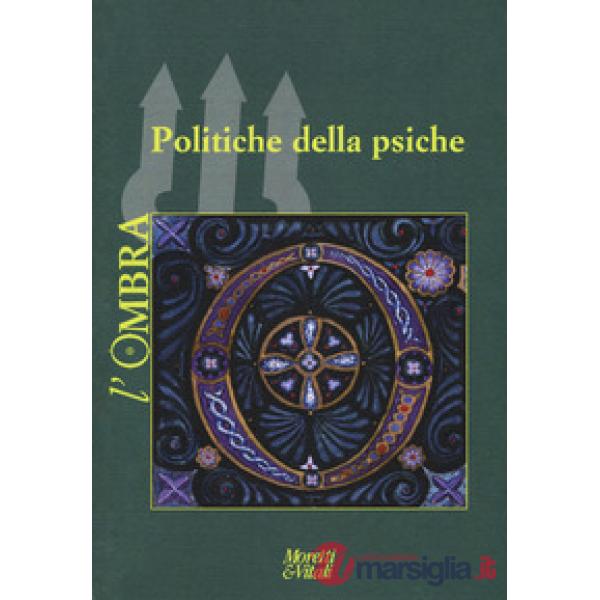 Ombra (2016) (L'). Vol. 7: Politiche della psiche