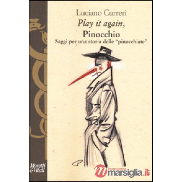 «Play it again», Pinocchio. Saggi per una storia delle «pinocchiate»