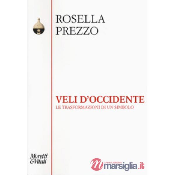Veli d'Occidente. Le trasformazioni di un simbolo