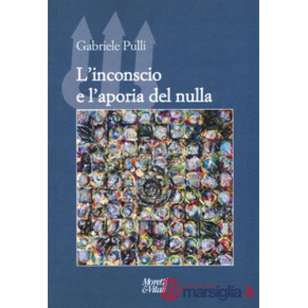 Inconscio e l'aporia del nulla (L')
