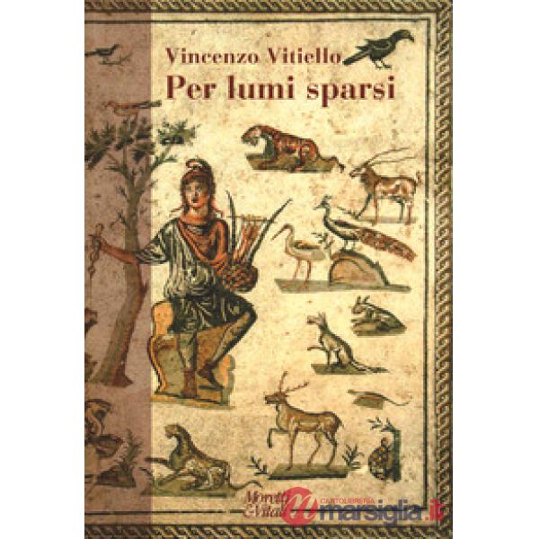 Per lumi sparsi. Narrazioni d'arte e di filosofia