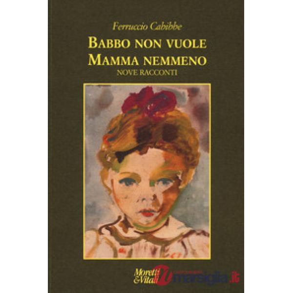 Babbo non vuole mamma nemmeno