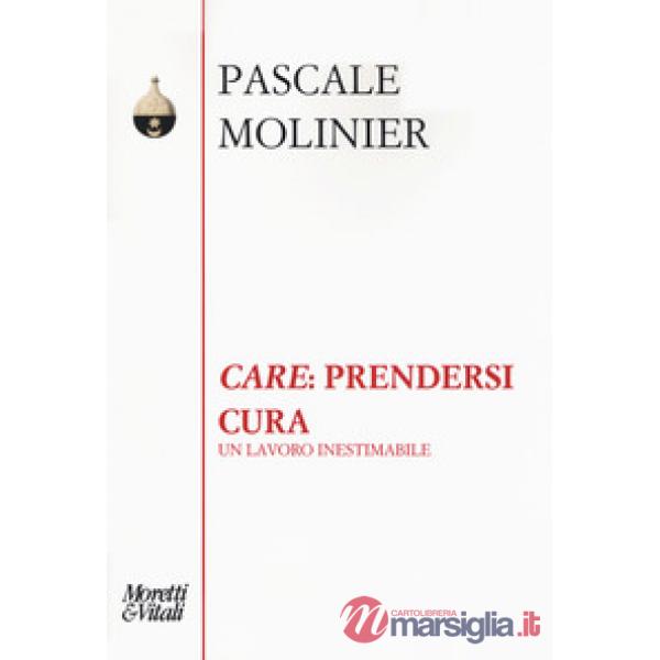 «Care»: prendersi cura. Un lavoro inestimabile