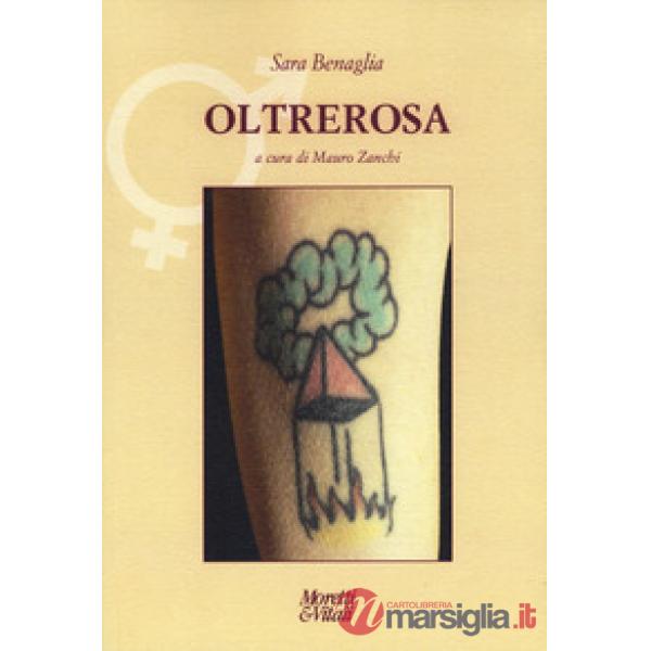 Oltrerosa. Ediz. a colori