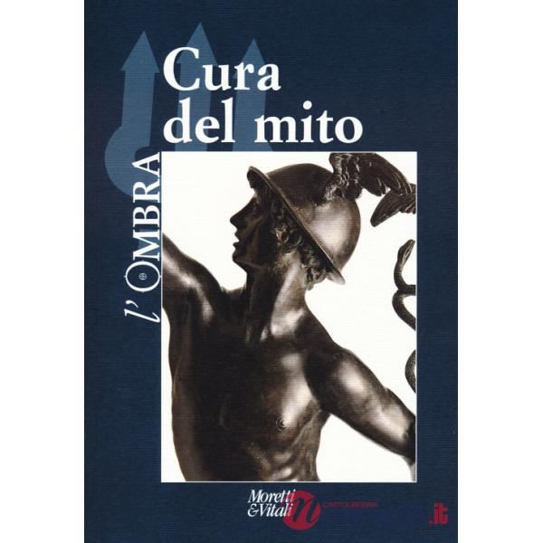 Ombra (2023) (L'). Vol. 21: Cura del mito
