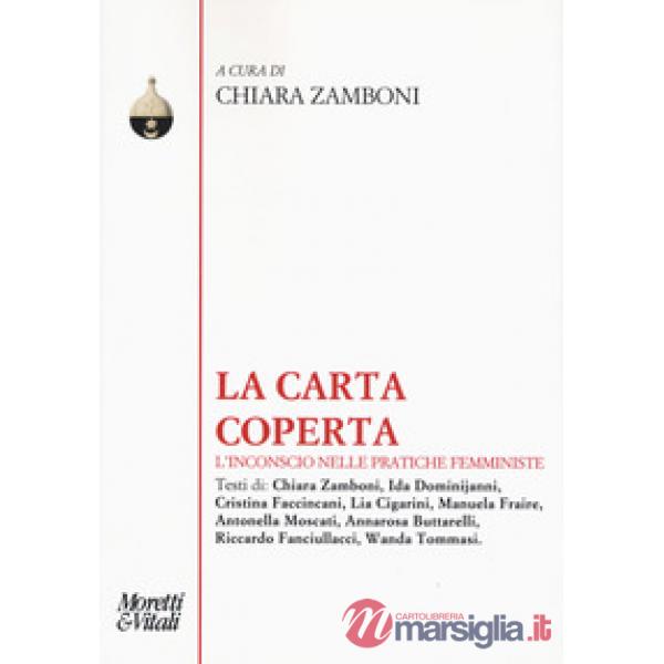 Carta coperta. L'inconscio nelle pratiche femministe (La)