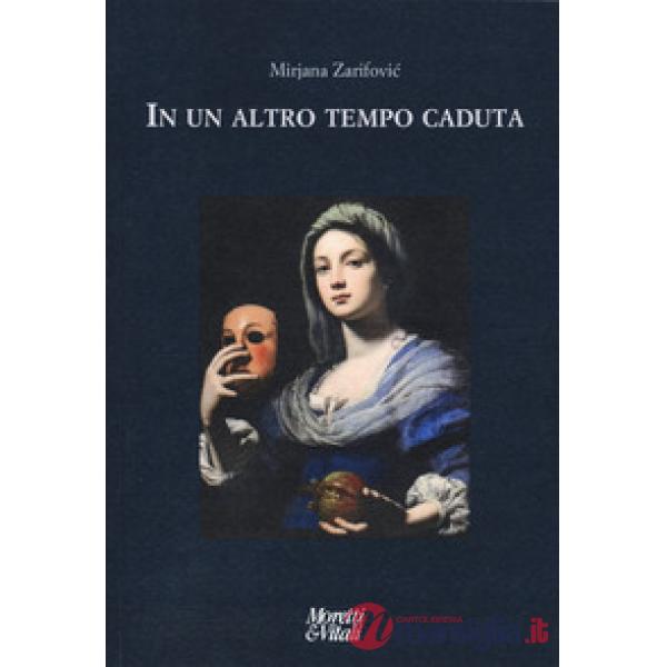 In un altro tempo caduta