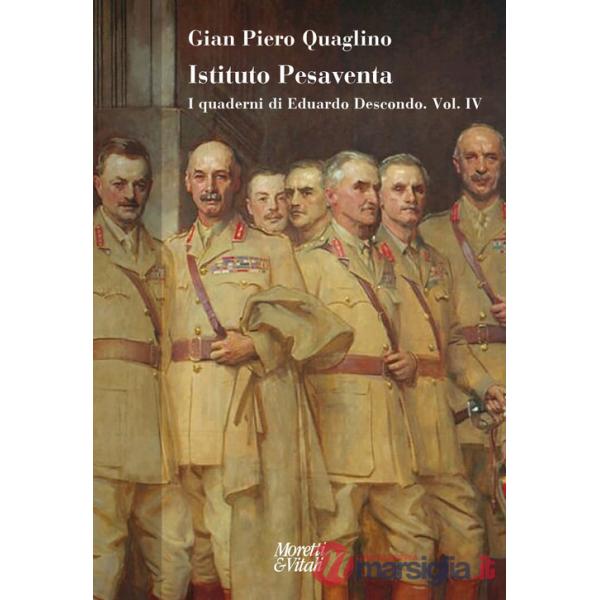 Istituto pesaventa. I quaderni di Eduardo Descondo. Vol. 4