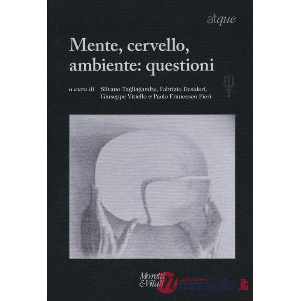 Mente, cervello, ambiente: questioni